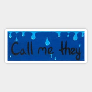 Call me they (Water) Sticker